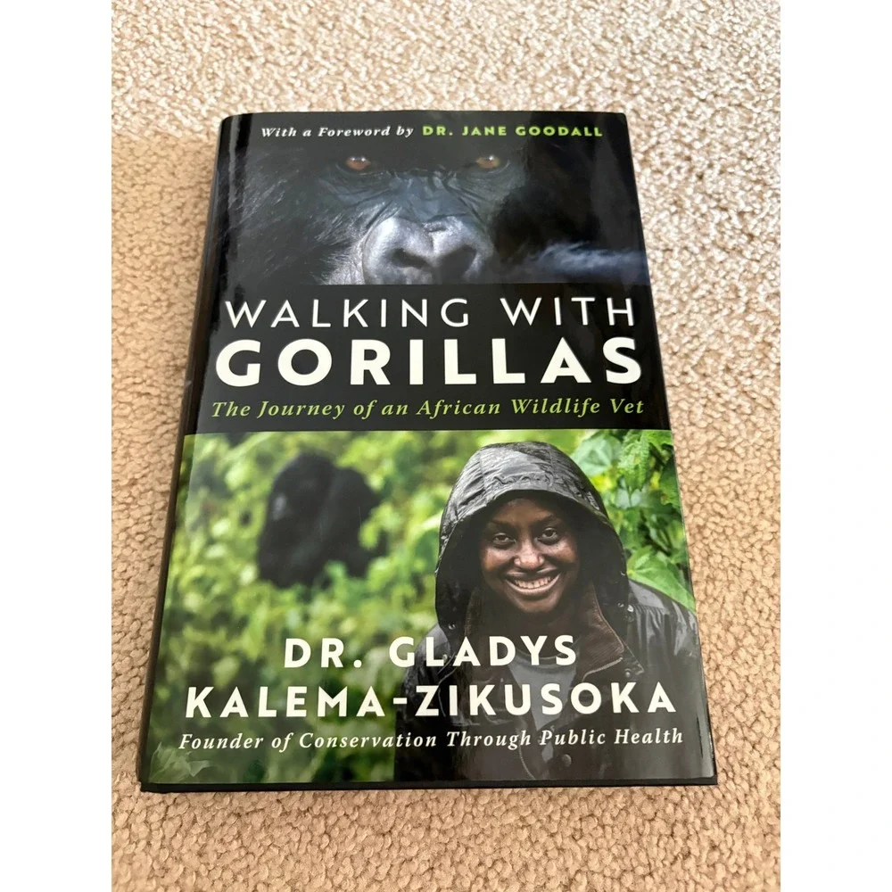 Walking With Gorillas Dr Gladys Kalema-Zikusoka Jane Goodall 2023 Inscribed